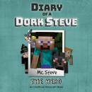 Diary Of A Minecraft Dork Steve: The Hero: (An Unofficial Minecraft Book) Audiobook