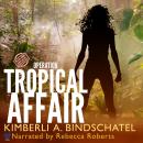 Operation Tropical Affair: A seat-of-your-pants, wildlife crime-fighting romantic adventure in steam Audiobook