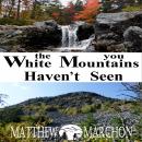 The White Mountains You Haven't Seen: PROMOTIONAL SAMPLER Audiobook