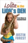 Lolita in the Lion's Den: From Abuse to Empowerment, Justin Forest