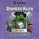 Diary Of A Minecraft Zombie Alex Book 4: Wanderful Time: (An Unofficial Minecraft Book) Audiobook