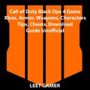 Call of Duty Black Ops 4 Game Xbox, Armor, Weapons, Characters, Tips, Cheats, Download, Guide Unoffi Audiobook