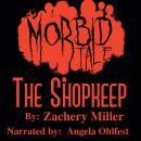 The Shopkeep: A morbid tale Audiobook