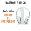 [Spanish] - Manual de Prosperidad Audiobook