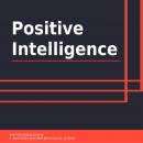 Positive Intelligence