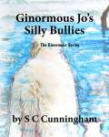 Ginormous Jo's Silly Bullies Audiobook