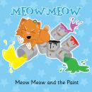Meow Meow and the Paint: A story of curiosity and colours. Audiobook