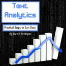 Text Analytics: Practical Steps to Sort Data Audiobook