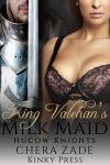 King Valehan's Milk Maid: Hucow Knights Audiobook