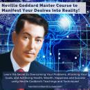 Neville Goddard Master Course to Manifest Your Desires Into Reality Using The Law of Attraction: Lea Audiobook