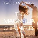 The Magnolia Chronicles: Adventures in Modern Dating Audiobook