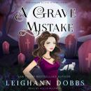 A Grave Mistake Audiobook