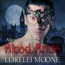 Alexander's Blood Bride: A Steamy BBW Vampire Romance Audiobook