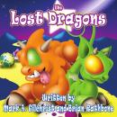 The Lost Dragons: A Bedtime Dragon Adventure for Ages 4-8 and up! Audiobook