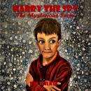 Harry The Spy: The Mysterious Snow, Eunice Wilkie, E M Wilkie