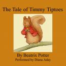 The Tale of Timmy Tiptoes Audiobook