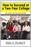 How to Succeed at a Two-Year College: An Easy-to-Follow Guide Audiobook