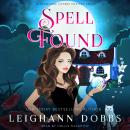 Spell Found: Blackmoore Sisters Cozy Mysteries Book 7 Audiobook