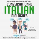 Conversational Italian Dialogues: Over 100 Italian Conversations and Short Stories Audiobook
