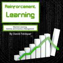 Reinforcement Learning: Machine Learning, Gamma, and Inventory Management Audiobook
