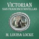 Victorian San Francisco Novellas Audiobook