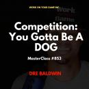 Competition: You Gotta Be A DOG Audiobook