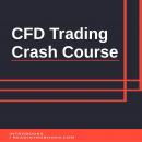CFD Trading Crash Course