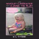 I'M KENSLEY CARPENTER AND I CAME TO PLAY: STORIES OF JESUS Audiobook