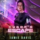 Cyber's Escape: Sapiens Run Book 2 Audiobook