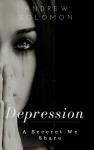 Depression: A Secret We Share Audiobook