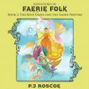 The Rose Faerie: Adventures of Faerie folk Audiobook
