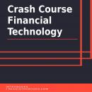 Crash Course Financial Technology