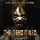 The Sensitives: A Paranormal Horror Novel Audiobook