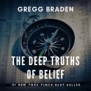 The Deep Truth Of Beliefs Audiobook