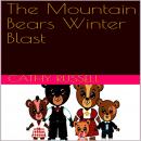 The Mountain Bears Winter Blast Audiobook