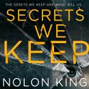 Secrets We Keep, Nolon King