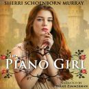 The Piano Girl Audiobook