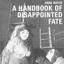 A Handbook of Disappointed Fate Audiobook