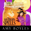 Southern Spells: Sweet Tea Witch Mysteries Book Two