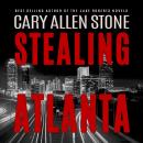 Stealing Atlanta Audiobook
