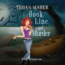 Hook, Line, and Murder: A Witches of Keyhole Lake Cozy Mystery Audiobook