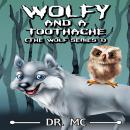 Wolfy and a toothache: Wolf Books For Kids Audiobook