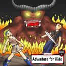 Adventure for Kids: Taking Down the Fire Monster Audiobook
