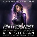 Antagonist: Love and War, Book 5 Audiobook