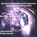Dyslexia Self Hypnosis Hypnosis Hypnotherapy Meditation