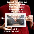 Breast Feeding Self Hypnosis Hypnotherapy Meditation, Key Guy Technology Llc