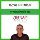 Buying Eco Fabrics for Fashion Start-ups with Chris Walker: 46 Sustainable Textile Sources