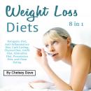 Weight Loss Diets: Ketogenic Diet, Anti-Inflammatory Diet, Carb Cycling, Thyroid Diet, GAPS Diet, Gl Audiobook