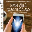 [Italian] - SMS dal paradiso: Un angelo ti scrive Audiobook