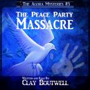 The Peace Party Massacre: First Time Lesbian Erotica Audiobook